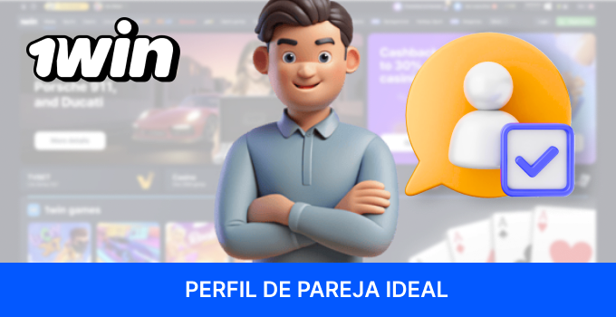 1win perfil detalla las características del socio ideal